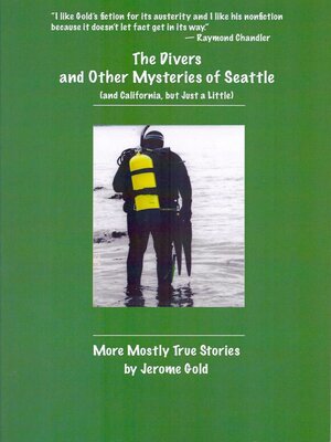 cover image of The Divers and Other Mysteries of Seattle (and California, but just a little)